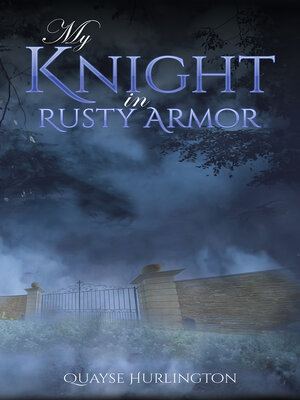 cover image of My Knight in Rusty Armor